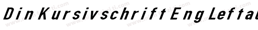 Din Kursivschrift Eng Leftalic字体转换